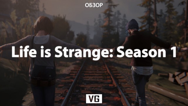Обзор: Life is Strange Season 1