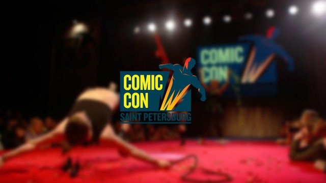 Видеоотчет о Comic-Con Saint Petersburg 2015