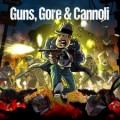 Обложка Guns, Gore & Cannoli